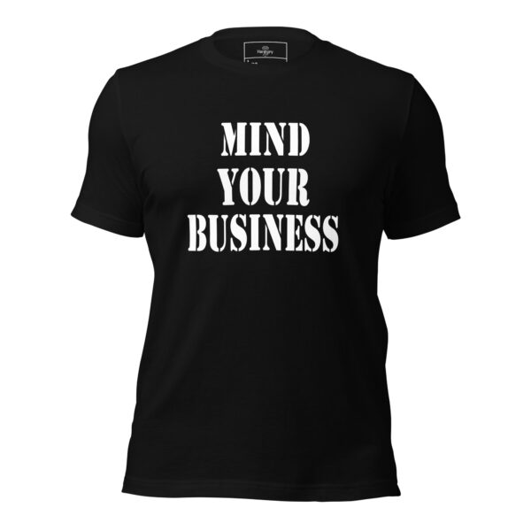 Mind Your Business T-shirt