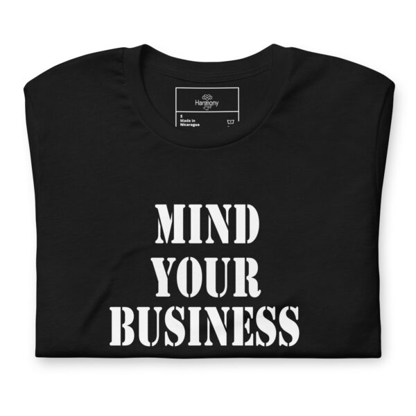 Mind Your Business T-shirt - Image 4
