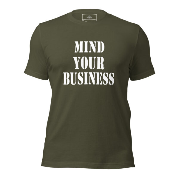 Mind Your Business T-shirt - Image 21