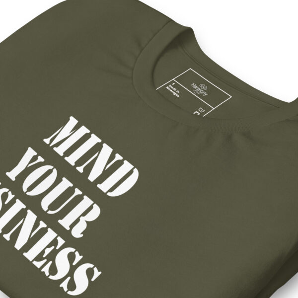 Mind Your Business T-shirt - Image 8