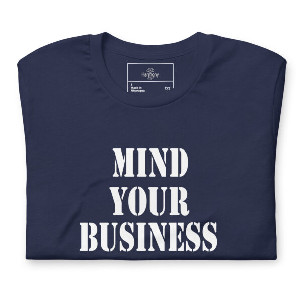 Mind Your Business T-shirt - Image 6
