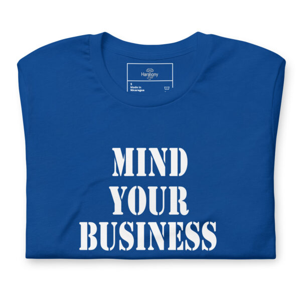 Mind Your Business T-shirt - Image 7