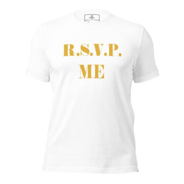 "R.S.V.P. ME" T-shirt